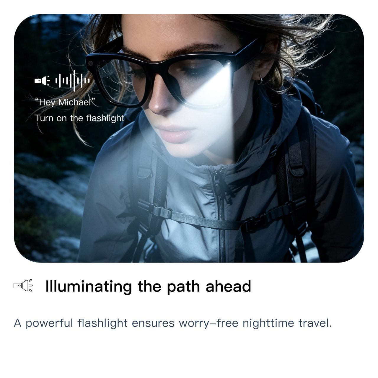 Voice command turning on the built-in flashlight of the AI glasses at night